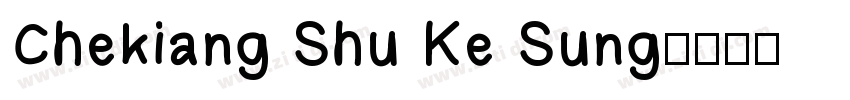 Chekiang Shu Ke Sung字体转换